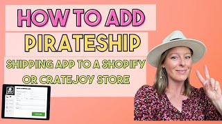 How To Set Up Pirateship Shipping Inside Your Shopify or Cratejoy Store  subscription box business [upl. by Hgeilyak535]