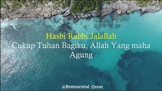 Dzikir Hasbi Rabbi Jalallah Lirik dan Terjemahan  Dzikir Penghilang Stress [upl. by Suirad]