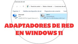 ADAPTADOR DE RED EN WINDOWS 11 [upl. by Jardena893]