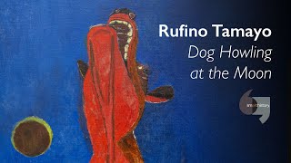 Rufino Tamayo Dog Howling at the Moon [upl. by Oznole]