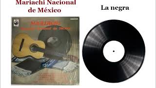 La negra  Mariachi Nacional de México [upl. by Martijn]