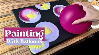 Painting With Balloons┃Easy Acrylic Painting Technique┃Acrylic Pour Painting [upl. by Arama]