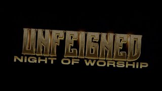 UNFEIGNED WORSHIP TRAILER [upl. by Amaj]