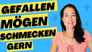 Mögen  gefallen  schmecken  gern GrammatikWortschatz A2B1 [upl. by Tichonn]