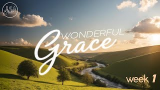 Wonderful Grace  The Unmerited Favor of God [upl. by Palmer]