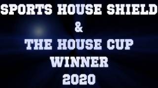 Sports House Shield amp The House Cup Winner 2020 [upl. by Suiravad661]