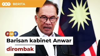 Anwar rombak barisan kabinet Amir Hamzah Menteri Kewangan Kedua Khaled Nordin Menteri Pertahanan [upl. by Gennifer]