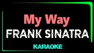 Frank Sinatra  My Way  KARAOKE [upl. by Nediarb]