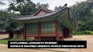 Exploring Jongmyo Shrine Koreas Sacred UNESCO World Heritage Site unesco [upl. by Tenneb]