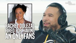 Rachel Dolezal FIRED From Teaching Job Having An OnlyFans  Ish Disagrees With The Decision [upl. by Anabel]