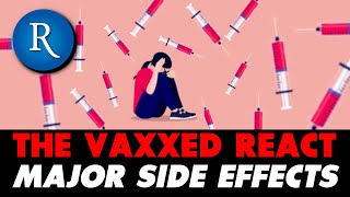 12 MILLION PEOPLE  Vaxxed Americans Report Major Side Effects and Question Efficacy [upl. by Beasley]