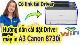 Hướng dẫn cài đặt máy in Canon 8730iCanon 8730i printer installation guide [upl. by Wightman]