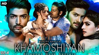 Khamoshiyan Full Movie Review amp Facts  Gurmeet Choudhary  Ali Fazal  Sapna PabbiDebina Bonnerjee [upl. by Arturo]