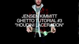 Jensen Kimmitt  Ghetto Tutorials  quotHoudini Lacerationquot [upl. by Devinna]