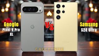 Google Pixel 9 Pro XL Vs Samsung S24 Ultra ⚡In depth comparison [upl. by Efioa]