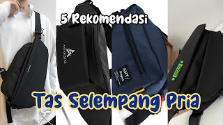 5 Rekomendasi Sling Bag Pria Terkece  Tas Selempang Pria Terbaru [upl. by Peer]