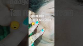 Raaga detan Tan removal Cream for dark spot remove shortvideo skintype skincare skinproblem [upl. by Carmel776]