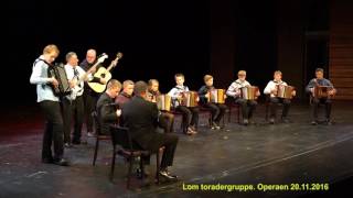 Lom toradergruppe spiller på Operaen 20 11 2016 [upl. by Luht11]