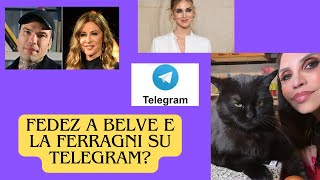 FEDEZ A BELVE E FERRAGNI SU TELEGRAM CON 5 MILIONI IN MENO [upl. by Till]