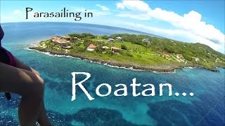 Parasailing Roatan 800 FT Over The Reef Spectacular HD Video [upl. by Dodge]