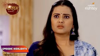 Kasam  Tere Pyaar Ki  कसम तेरे प्यार की  Episodic Highlights  Ep 157  159 [upl. by Ifok550]