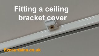 Fitting a ceiling bracket cover to our slimline and corded curtain tracks [upl. by Joslyn867]