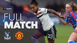 Full Match Crystal Palace v Manchester United  Barclays WSL 202425 [upl. by Paige]