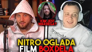 NITRO OGLĄDA FILM BOXDELA KIM JEST WARDĘGA [upl. by Goode69]