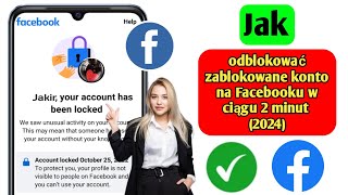 Jak odblokować konto na Facebooku 2024  Odblokowanie konta na Facebooku w ciągu 2 minut [upl. by Saidnac172]