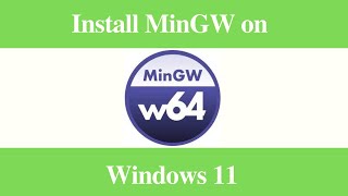 How to Install MinGW in Windows 11 mingw install windows [upl. by Takken]