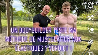 Je propose à un jeune bodybuilder de tester la musculation aux élastiques Je le coach …Verdict [upl. by Ettedanreb]