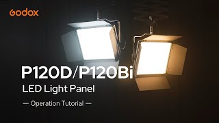 Godox LED Light Panel P120DBi  Operation Tutorial [upl. by Newcomer460]