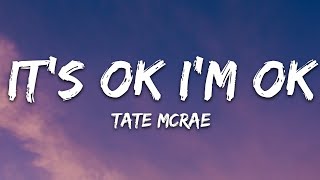 Tate McRae  Its ok Im ok Lyrics [upl. by Darelle]