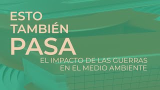 El impacto de las guerras en el medio ambiente [upl. by Leamiba]