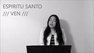 Ven Espiritu Santo  Barak COVER con letra [upl. by Bobine]