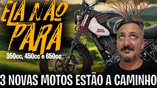 ELA NÃO PARA 350 450 e 650cc 3 NOVAS Motos estão a CAMINHO [upl. by Anitap]