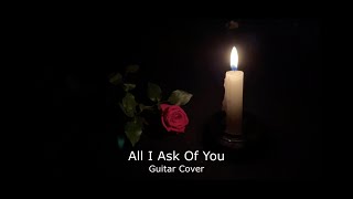 All I Ask Of You  Andrew Lloyd Webber  Guitar solo [upl. by Charry790]