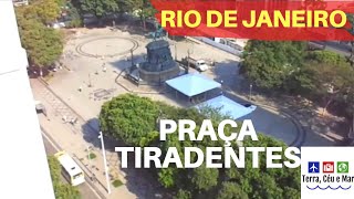 PRAÇA TIRADENTES  RIO DE JANEIRO [upl. by Kcinom]