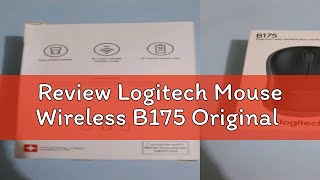 Review Logitech Mouse Wireless B175 Original [upl. by Lrem859]