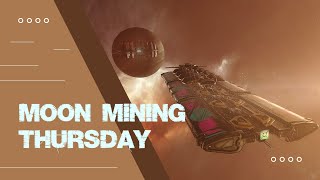 It Is Moon Mining Thursday EVE Online  040724 [upl. by Siobhan]