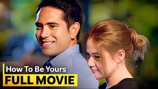 ‘How to be Yours’ FULL MOVIE  Gerald Anderson Bea Alonzo [upl. by Ahsinet639]