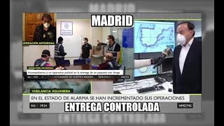 Entrega controlada 100 kilos de marihuana Madrid Directo  Aduanas SVA [upl. by Doe]