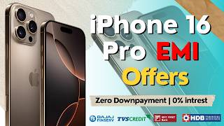 iPhone 16 Pro Emi amp Bank Offers  iPhone 16 Pro EMI Downpayment  Zero Downpayment 0 Intrest [upl. by Arykat]