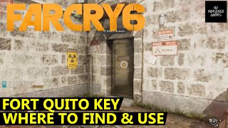 Far Cry 6 Fort Quito Key Location amp How to Use  Du or Die Locked Door [upl. by Eitac]