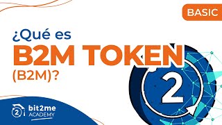 🎓 ¿Qué es B2M Bit2Me Token  Bit2Me Academy [upl. by Eeryn]