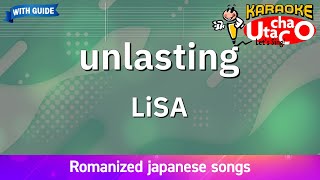 unlasting – LiSA Romaji Karaoke with guide [upl. by Marsden429]