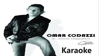 Omar Codazzi  Eterno Viaggiatore Karaoke [upl. by Winna]