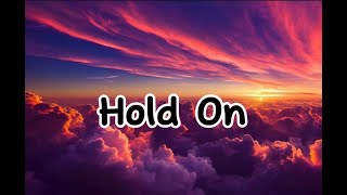 Hold OnChord OverStreet lyrics [upl. by Adiazteb]