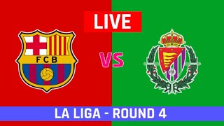 La Liga 2024 Live Barca v Valladolid Live Scores  Barcelona vs Valladolid Live Scores amp Commentary [upl. by Fellner]