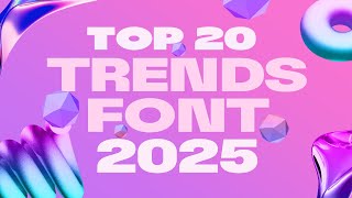 Top 20 Font Trends for 2025 MustHave Styles for Designers [upl. by Garald]